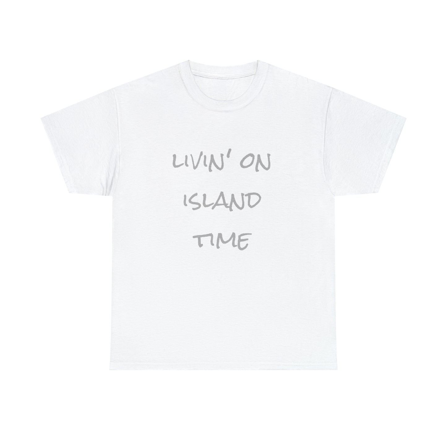 Livin' on Island Time Unisex Heavy Cotton Tee