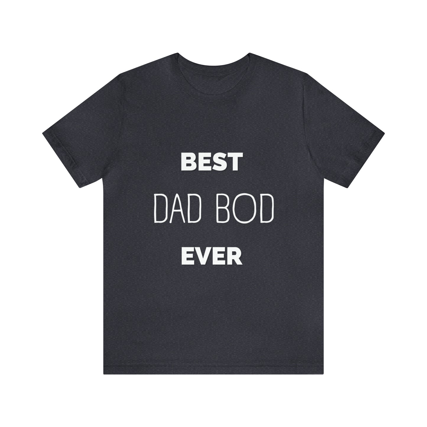 Best Dad Bod Ever Jersey Short Sleeve Tee