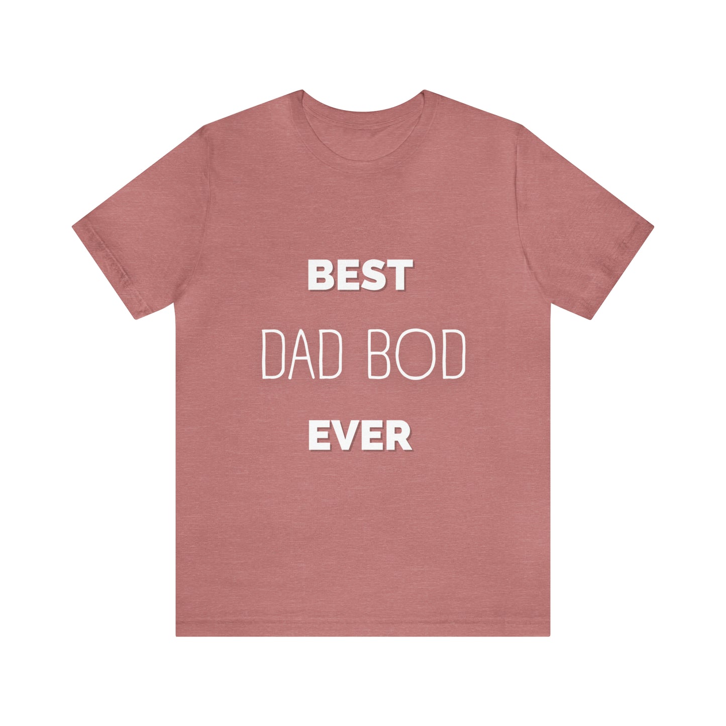 Best Dad Bod Ever Jersey Short Sleeve Tee