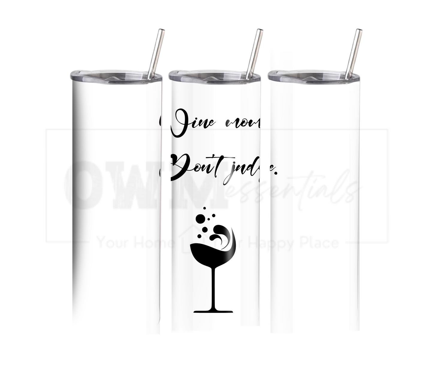 Wine Mom Don't Judge - Mother's Day 20 oz Skinny Tumbler with Straw - Stainless Steel, Eco-Friendly, Reusable Metal Straw - Lid Drink Drinkware Water Bottles