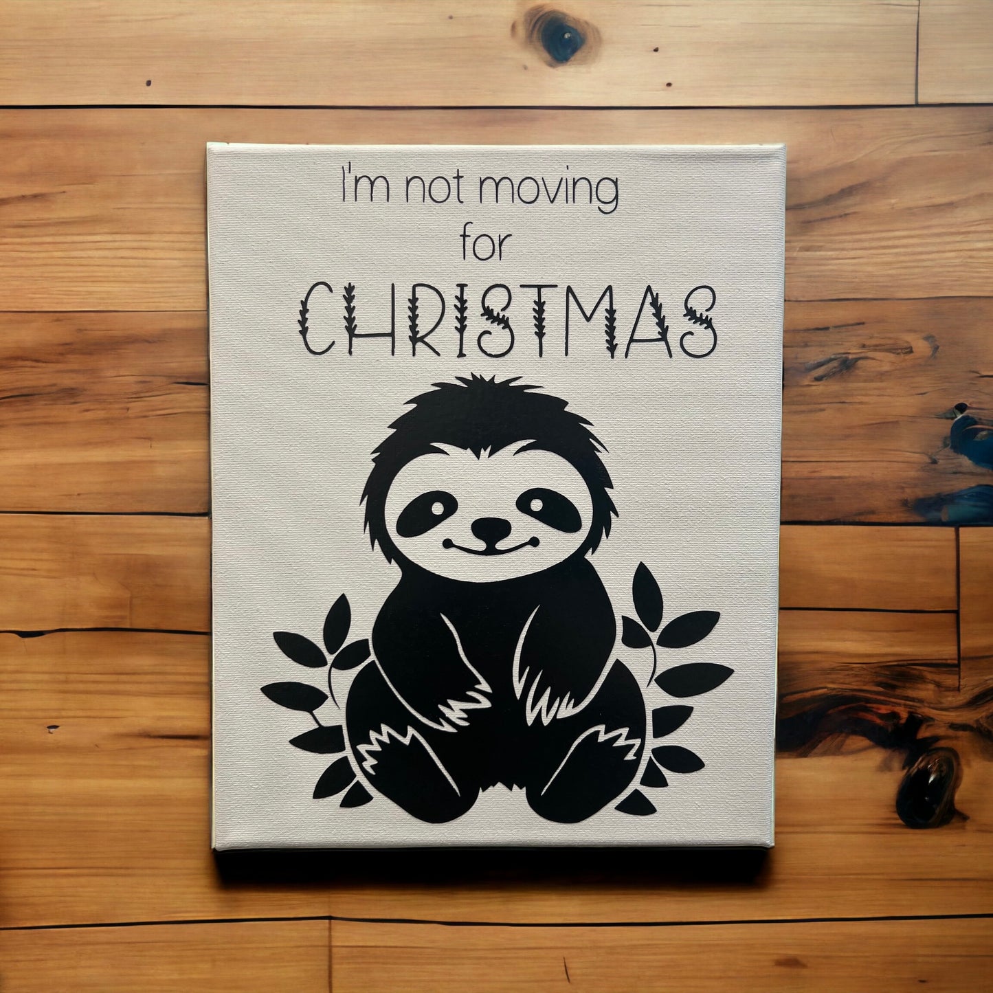 Sloth I'm not Moving for Christmas Canvas 8x10 - Gift for Animal Lovers