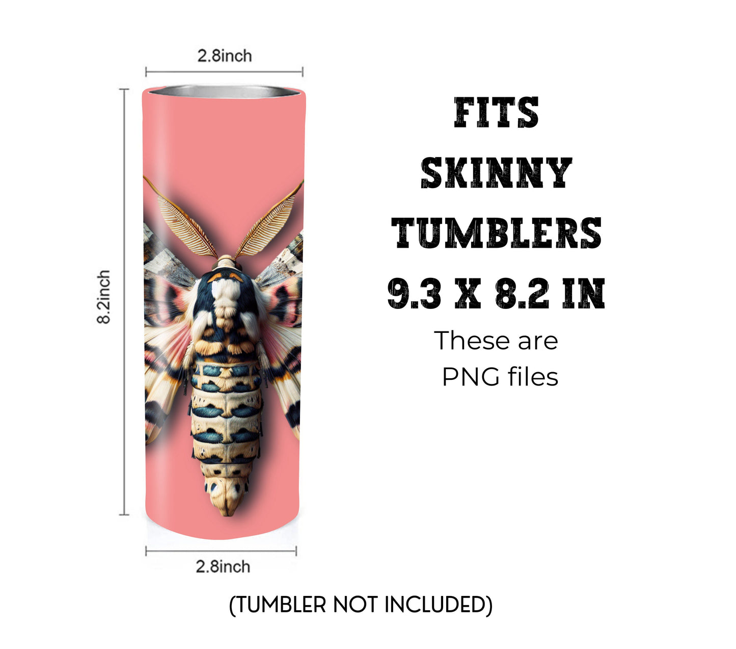Moth 20 oz Skinny Tumbler Sublimation Design - PNG Instant - DIGITAL DOWNLOAD