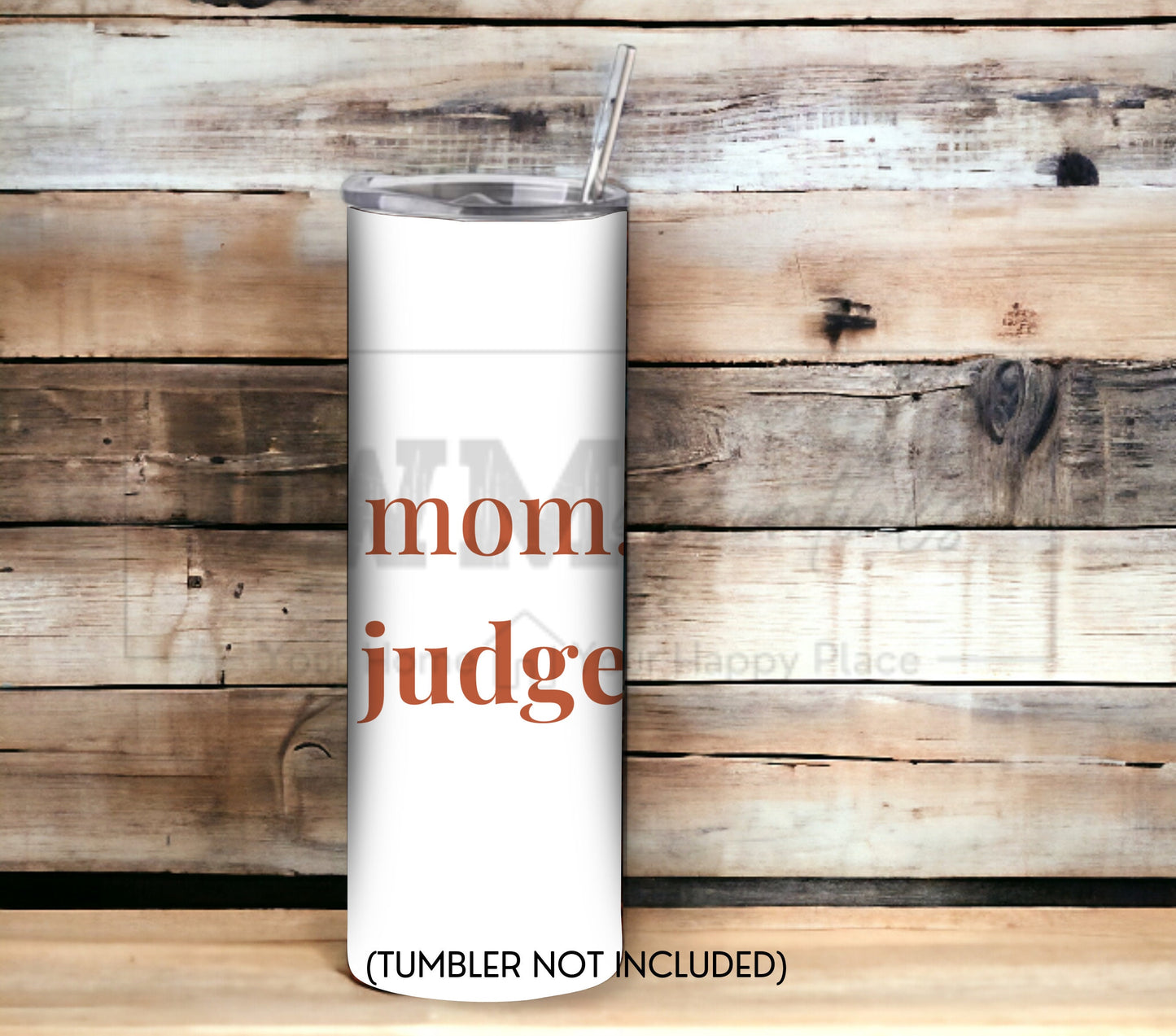 Wine Mom Don't Judge 20 oz Skinny Tumbler Sublimation Design - PNG Instant - DIGITAL DOWNLOAD