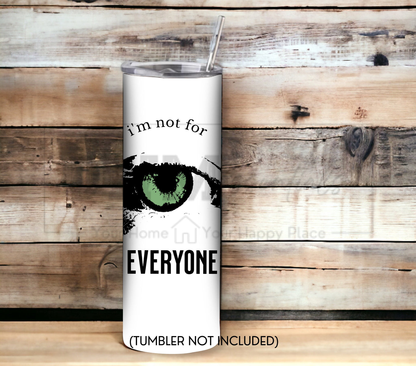 I'm Not for Everyone 20 oz Skinny Tumbler Sublimation Design - PNG Instant - DIGITAL DOWNLOAD