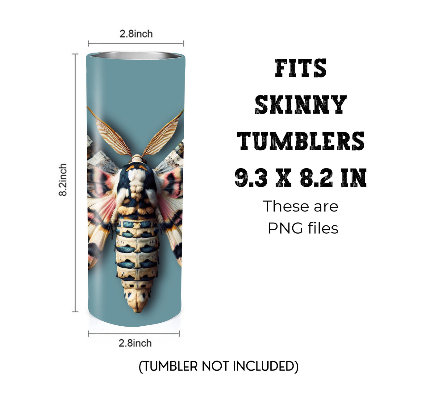 Moth 20 oz Skinny Tumbler Sublimation Design - PNG Instant - DIGITAL DOWNLOAD