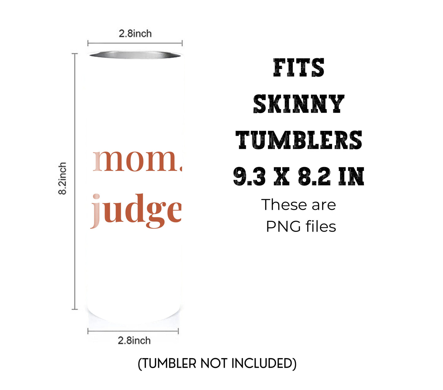 Wine Mom Don't Judge 20 oz Skinny Tumbler Sublimation Design - PNG Instant - DIGITAL DOWNLOAD