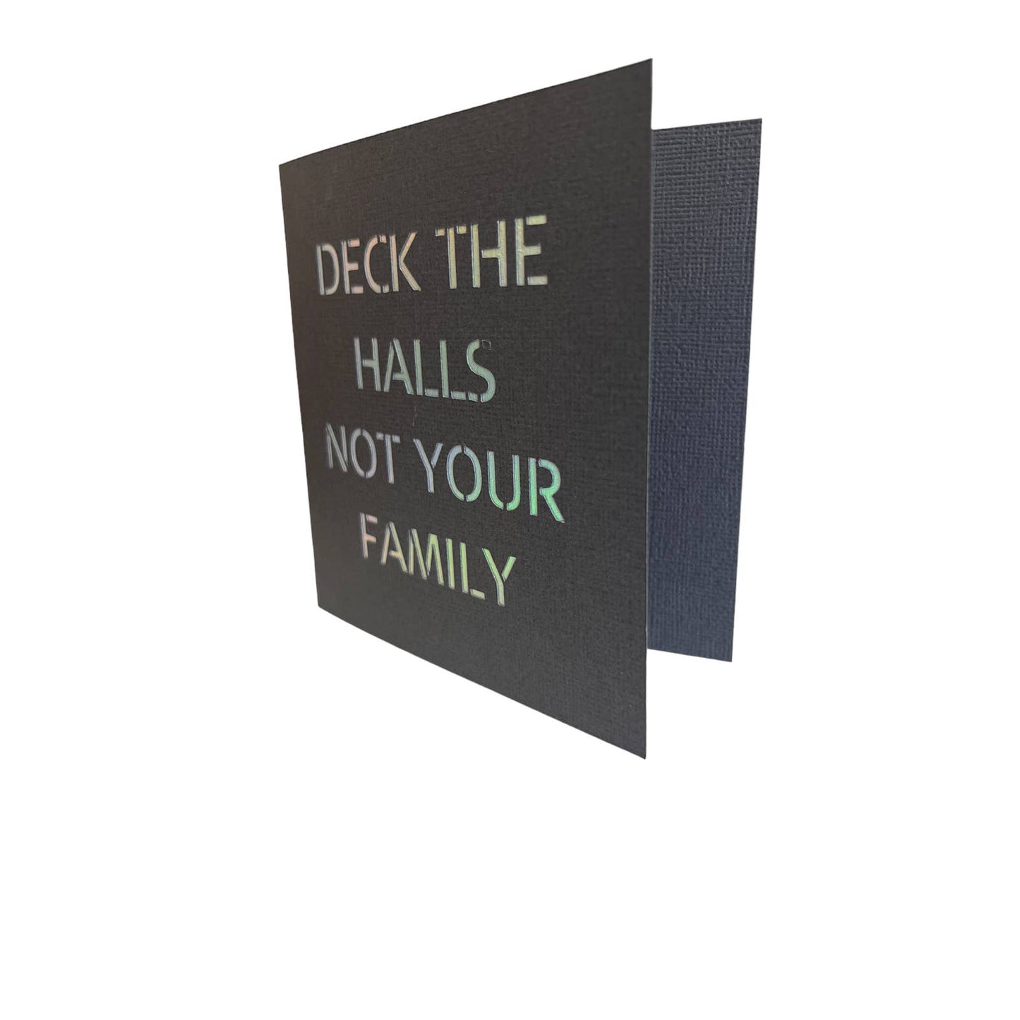 Deck the Halls Not your Family 4.75x4.75 Christmas Cards