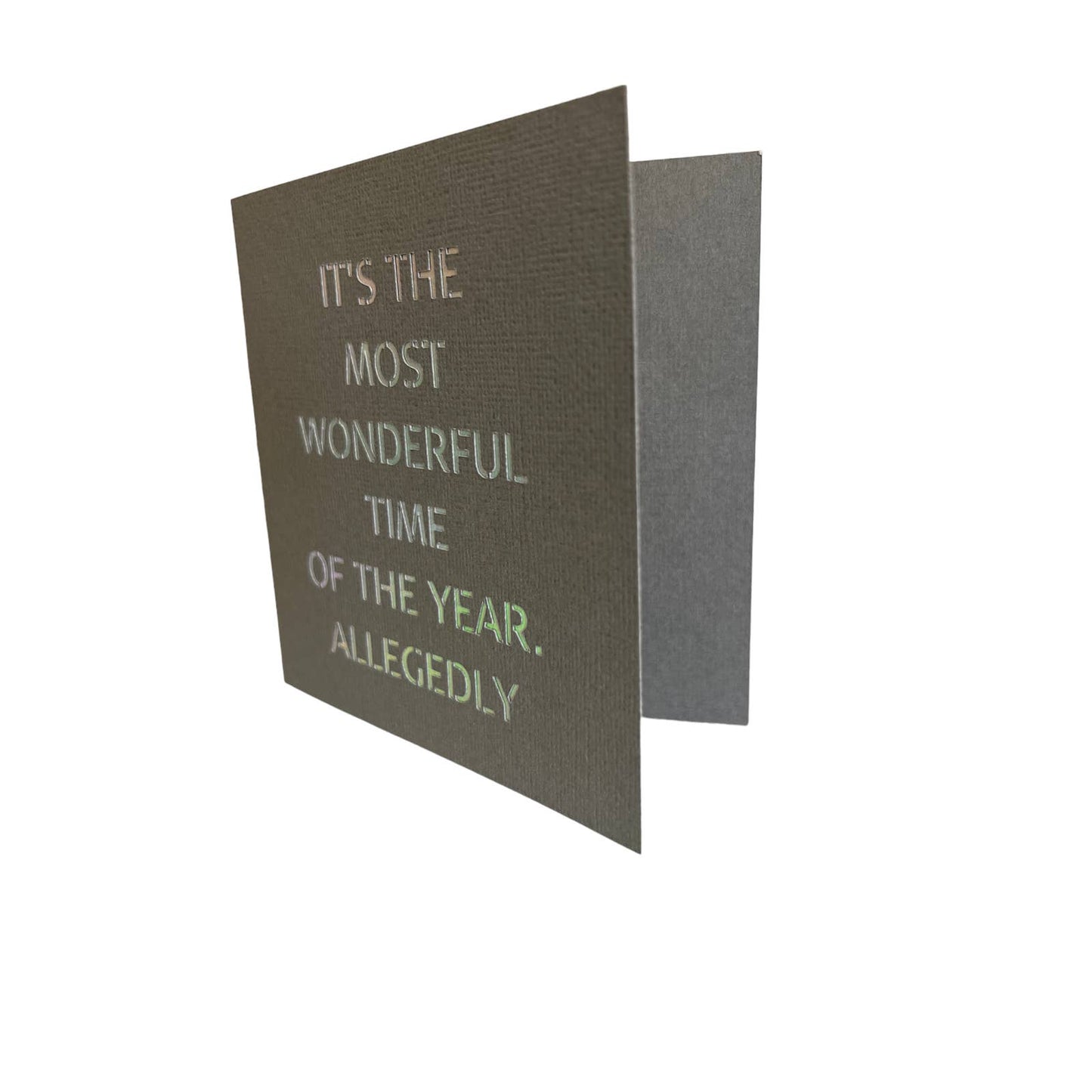 It's the Most Wonderful Time of the Year Allegedly. 4.75x4.75 Christmas Cards