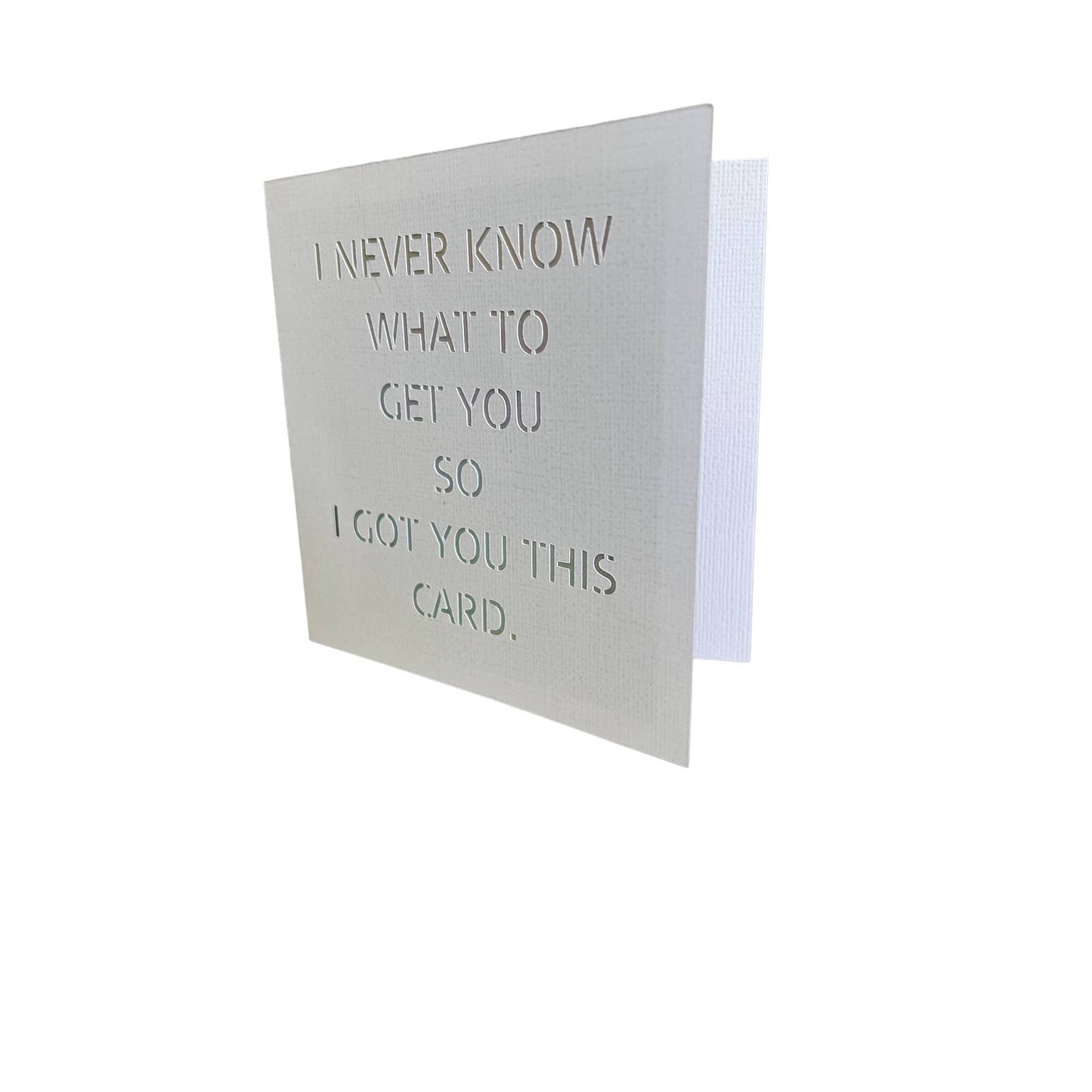 I Never Know What to Get You Card - 4.75x4.75 Christmas Cards