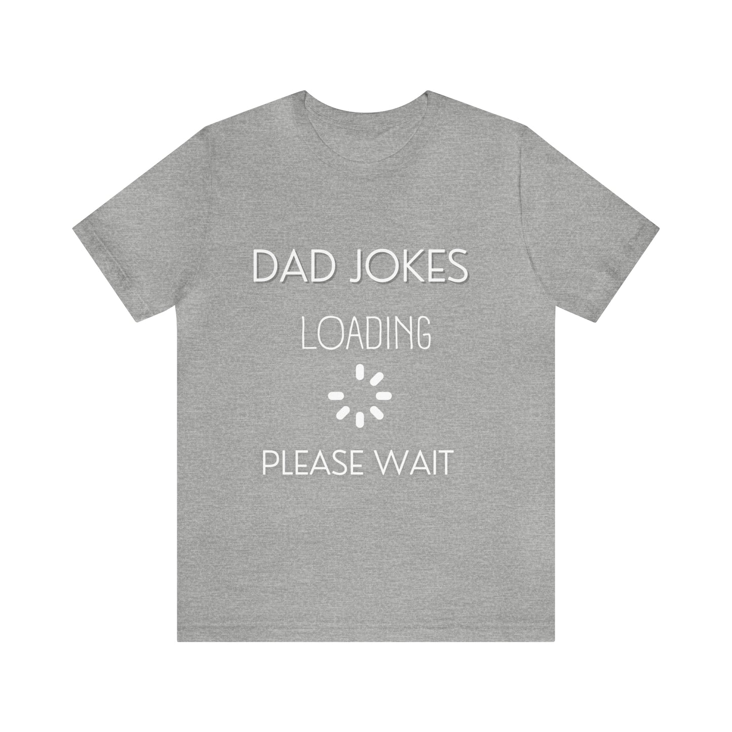 Dad Jokes Loading Jersey Short Sleeve Tee