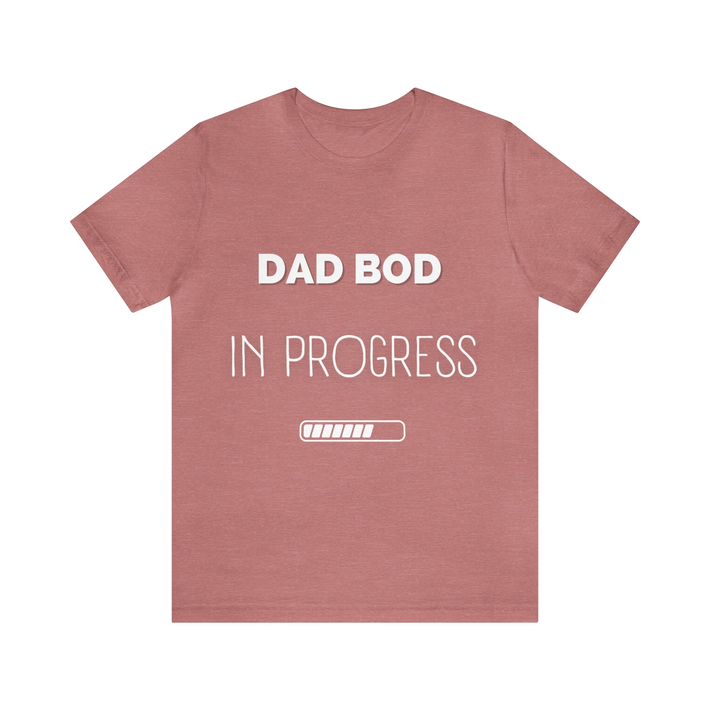Dad Bod in Progress Jersey Short Sleeve Tee