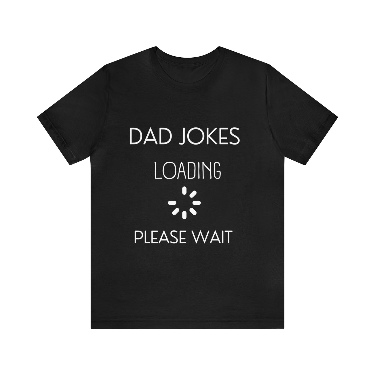 Dad Jokes Loading Jersey Short Sleeve Tee