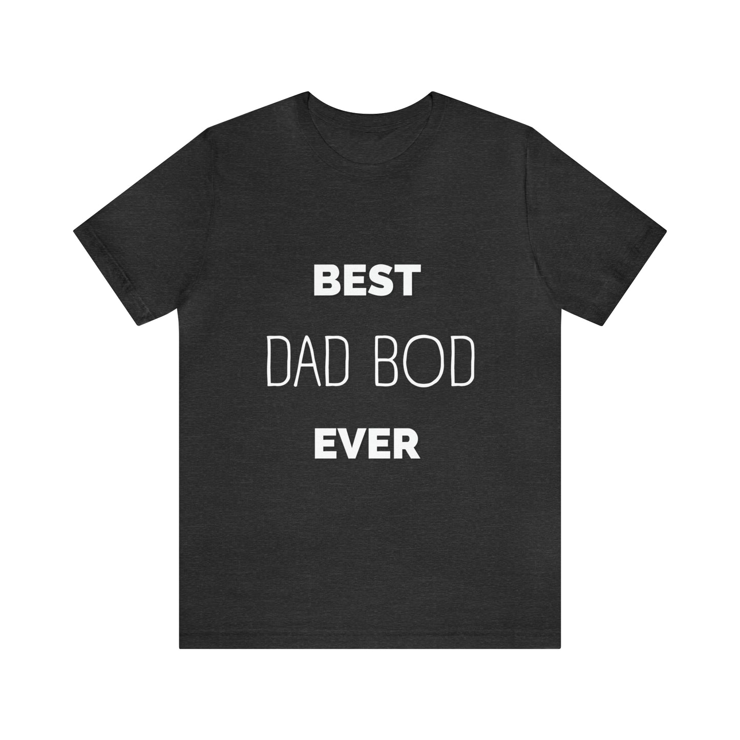 Best Dad Bod Ever Jersey Short Sleeve Tee