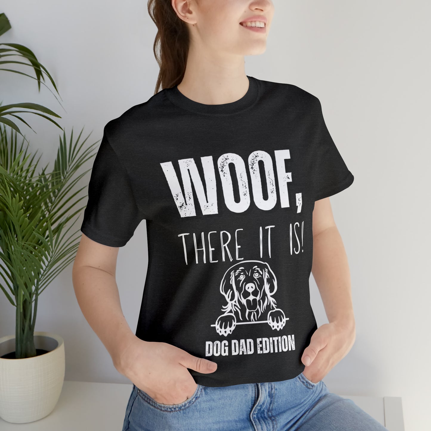 WOOF There it is! Jersey Short Sleeve Tee