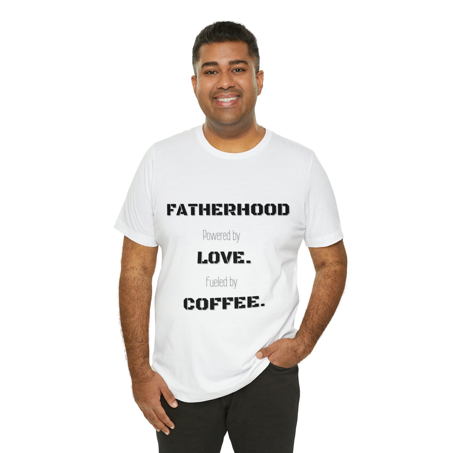 Fatherhood: Powered by Love Fueled by Coffee Jersey Short Sleeve Tee