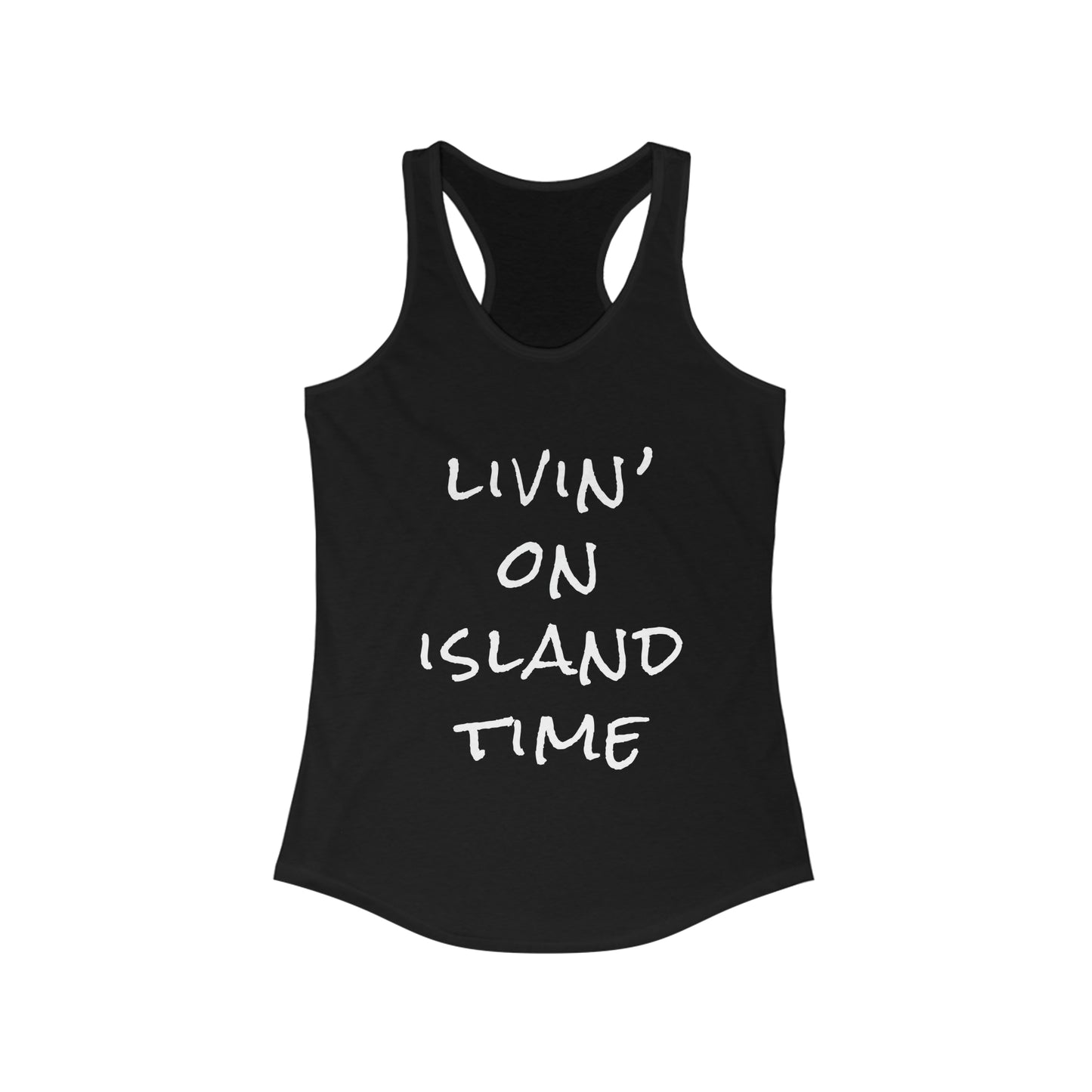 Livin' on Island Time Women's Ideal Racerback Tank