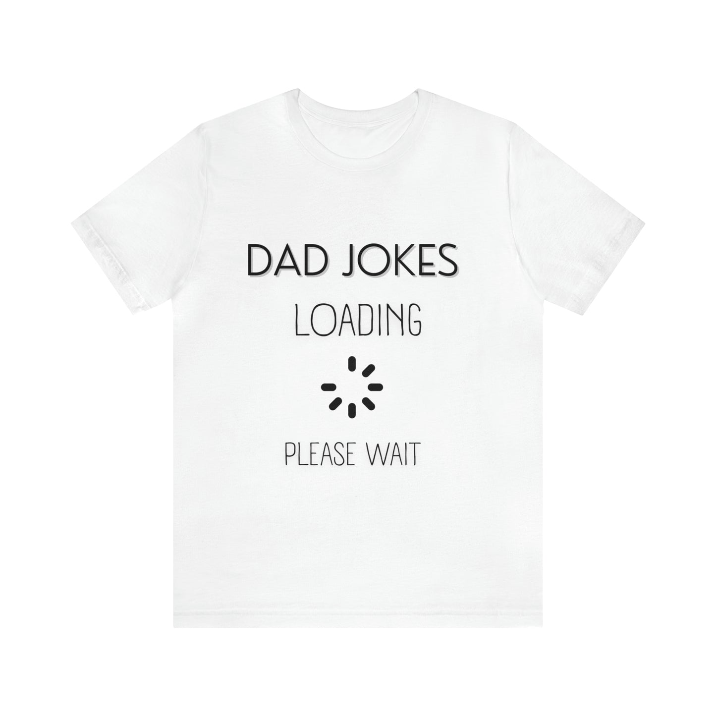 Dad Jokes Loading Jersey Short Sleeve Tee