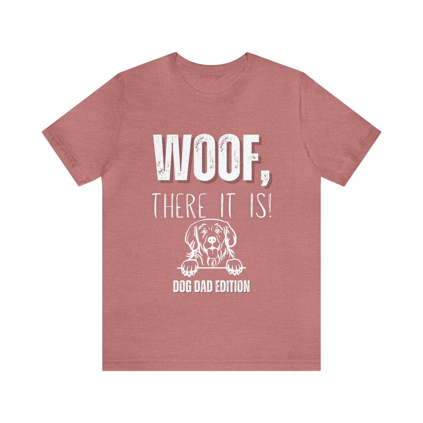 WOOF There it is! Jersey Short Sleeve Tee