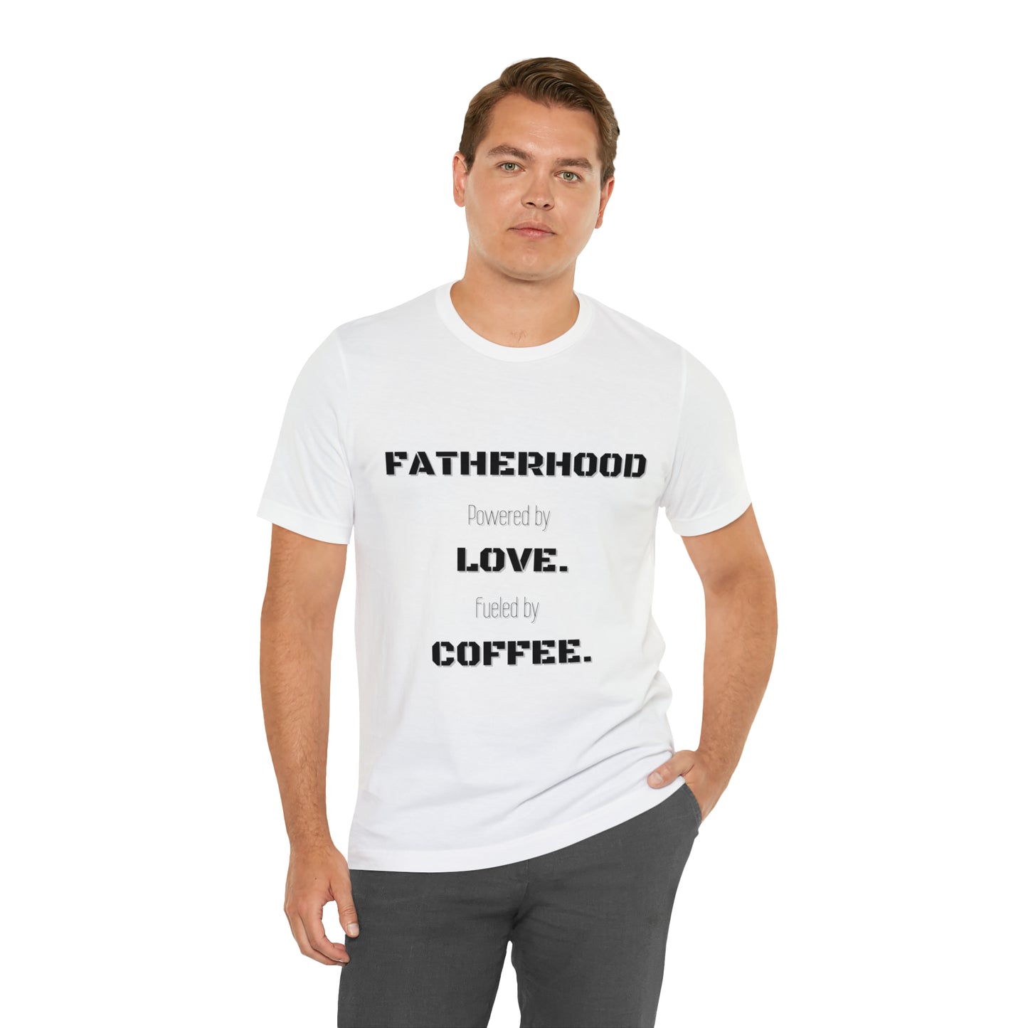 Fatherhood: Powered by Love Fueled by Coffee Jersey Short Sleeve Tee