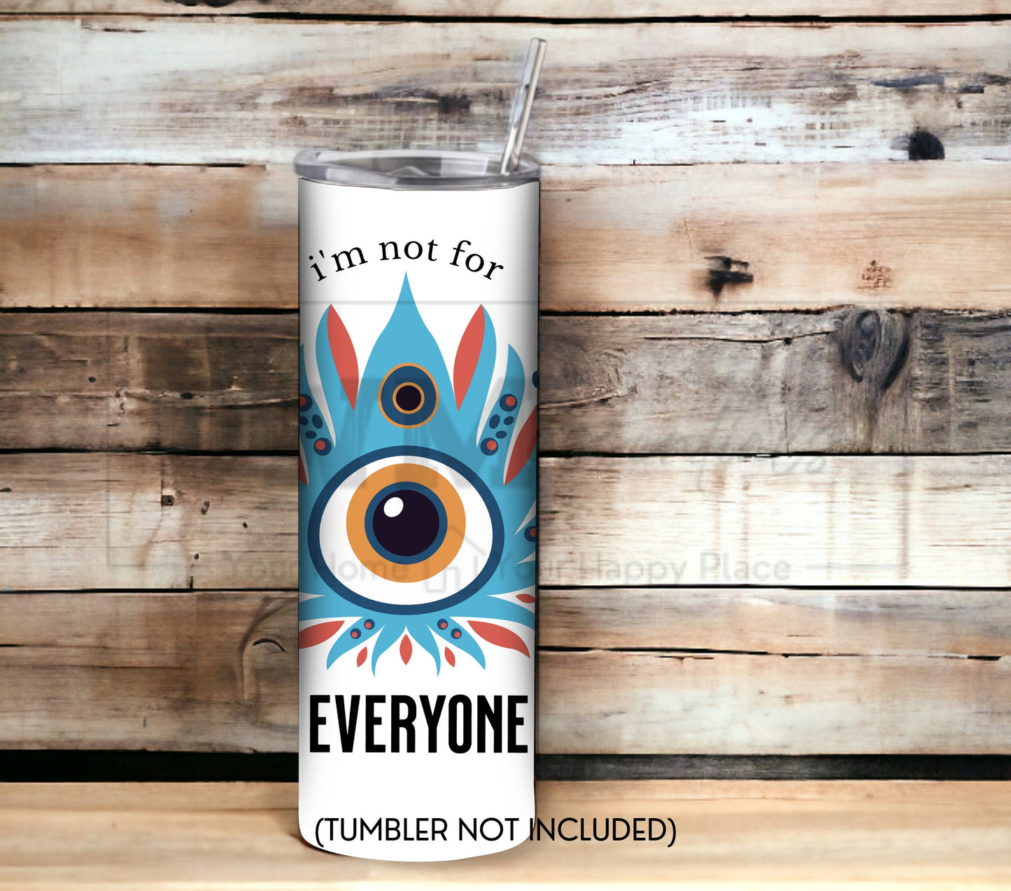 I'm Not for Everyone 20 oz Skinny Tumbler Sublimation Design - PNG Instant  - DIGITAL DOWNLOAD