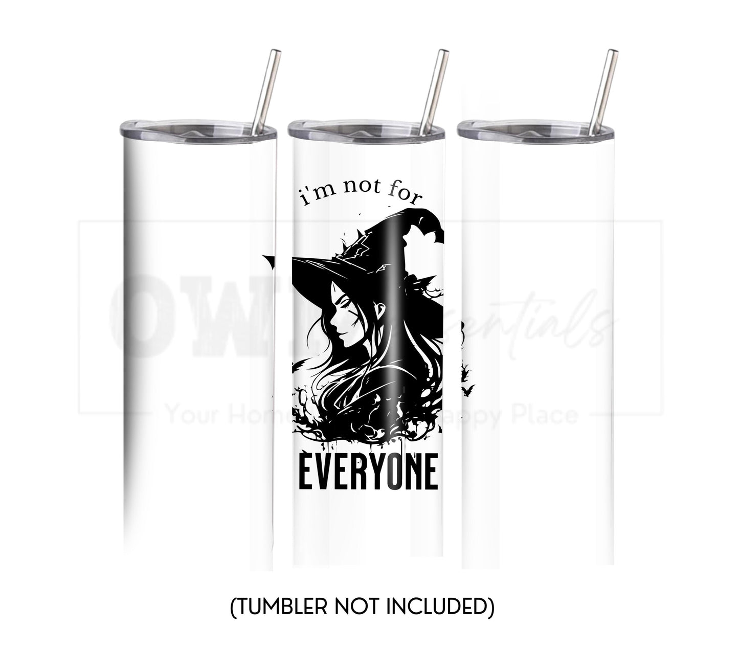 I'm Not for Everyone 20 oz Skinny Tumbler Sublimation Design - PNG Instant  - DIGITAL DOWNLOAD