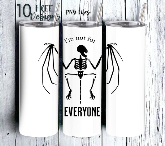 I'm Not for Everyone 20 oz Skinny Tumbler Sublimation Design - PNG Instant  - DIGITAL DOWNLOAD