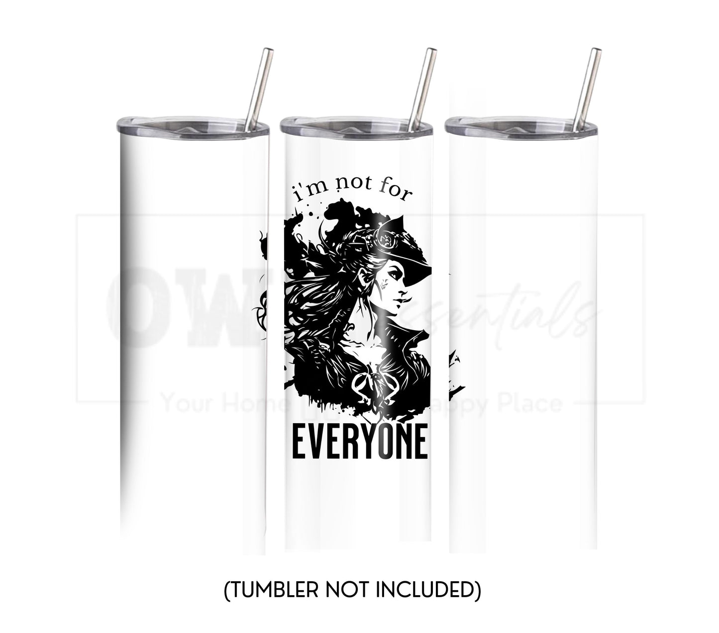 I'm Not for Everyone 20 oz Skinny Tumbler Sublimation Design - PNG Instant  - DIGITAL DOWNLOAD