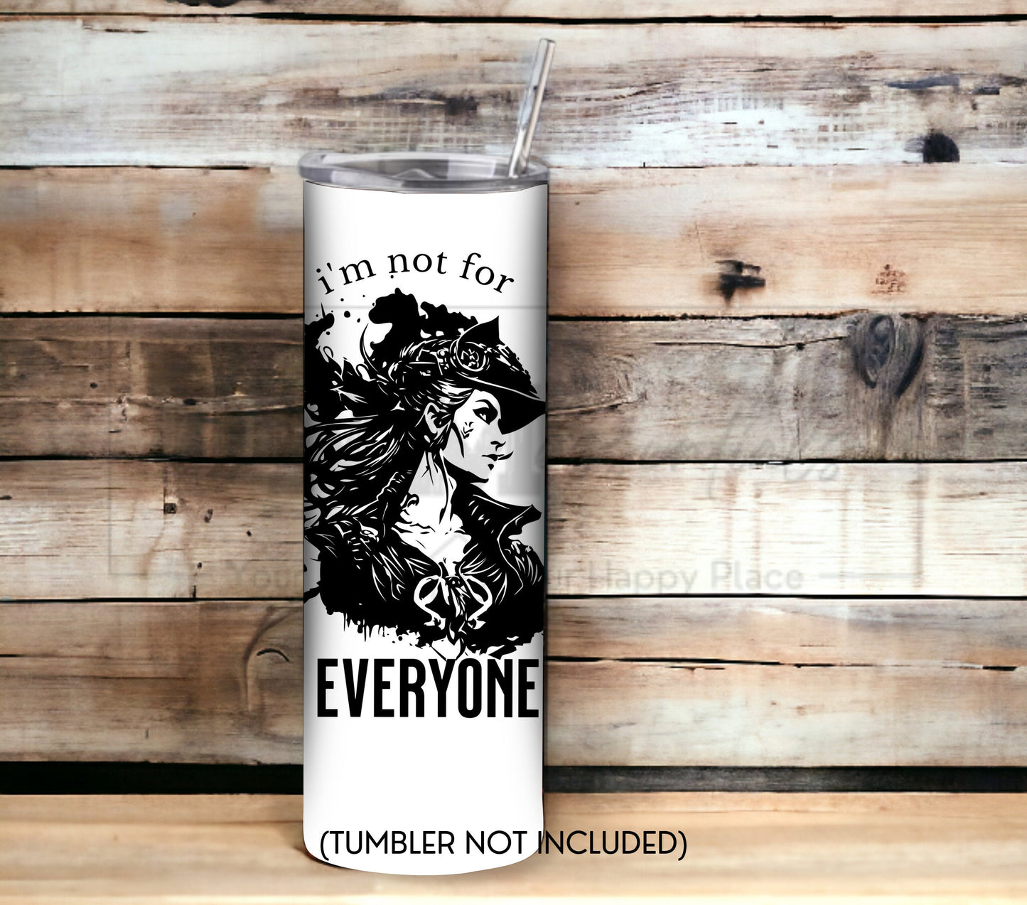 I'm Not for Everyone 20 oz Skinny Tumbler Sublimation Design - PNG Instant  - DIGITAL DOWNLOAD