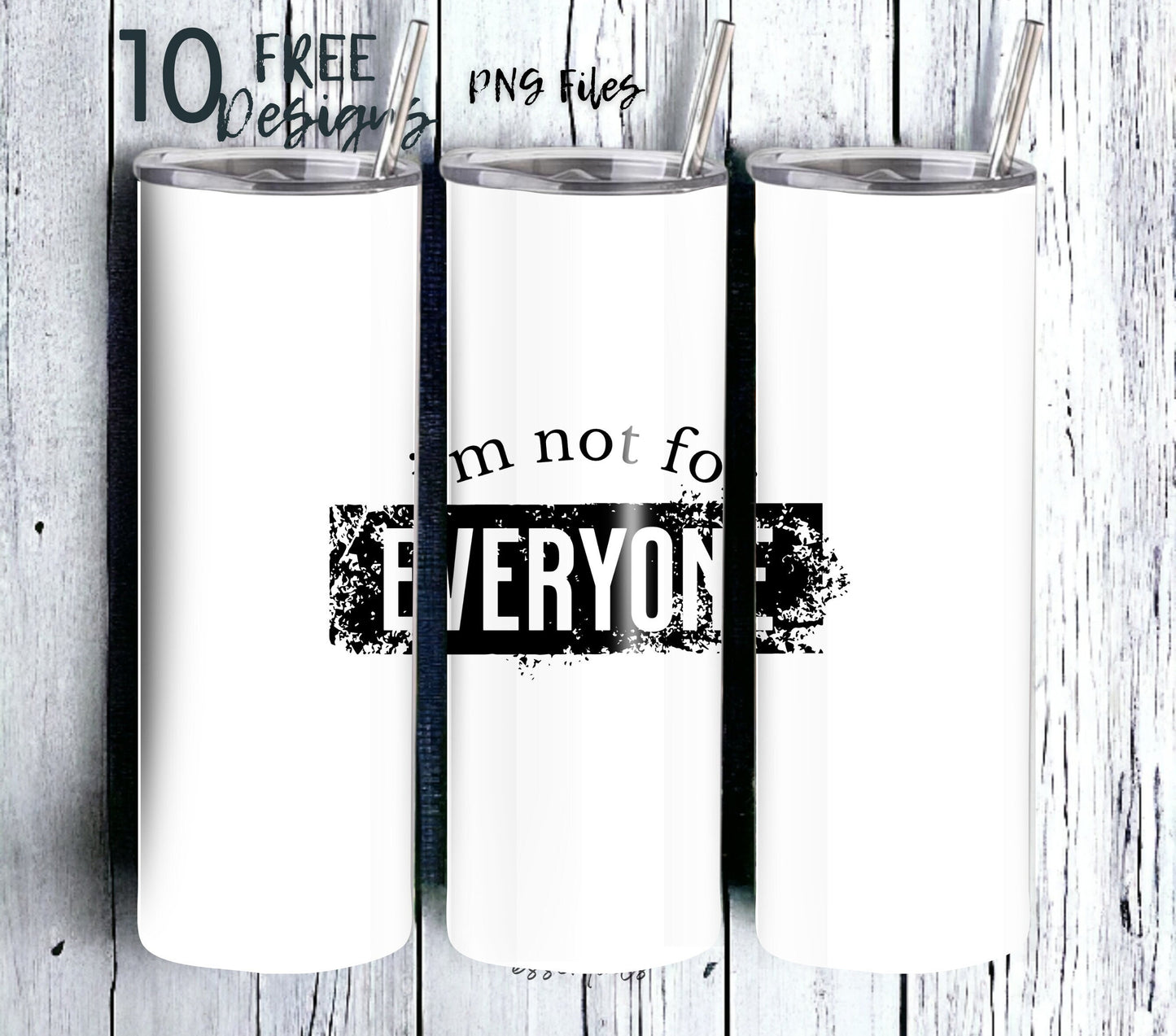I'm Not for Everyone 20 oz Skinny Tumbler Sublimation Design - PNG Instant  - DIGITAL DOWNLOAD