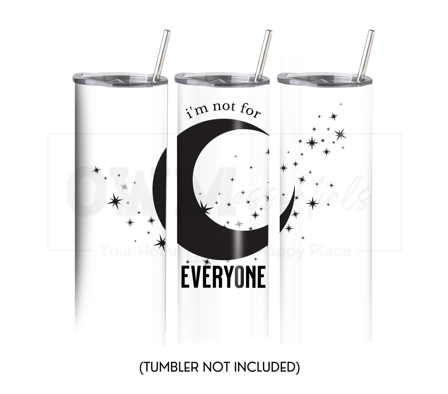I'm Not for Everyone 20 oz Skinny Tumbler Sublimation Design - PNG Instant  - DIGITAL DOWNLOAD