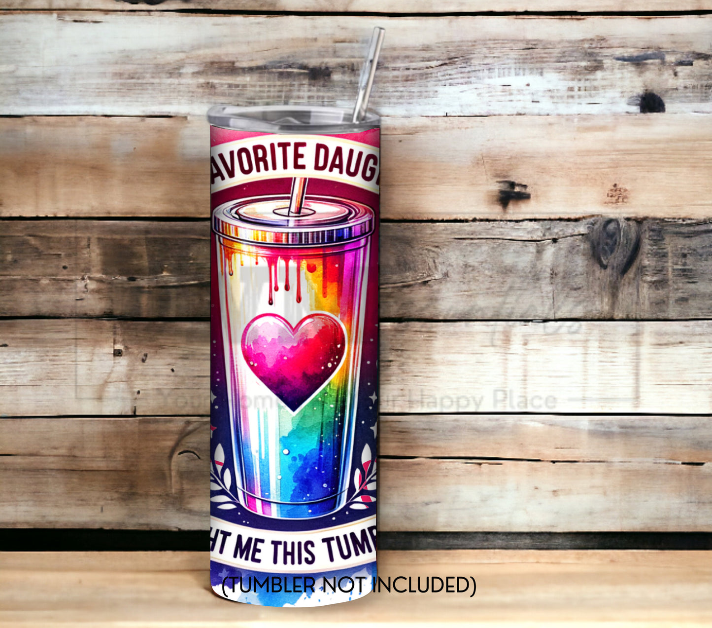 My Favorite Daughter 20 oz Skinny Tumbler Sublimation Design - PNG Instant  - DIGITAL DOWNLOAD