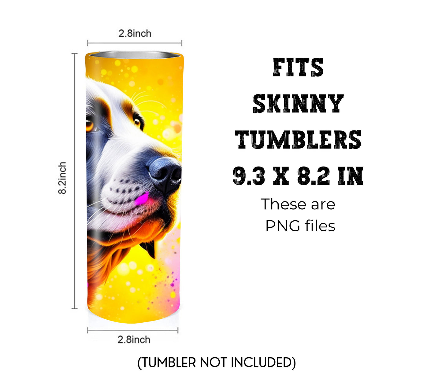 Dog Lovers 20 oz Skinny Tumbler Sublimation Design - PNG Instant  - DIGITAL DOWNLOAD