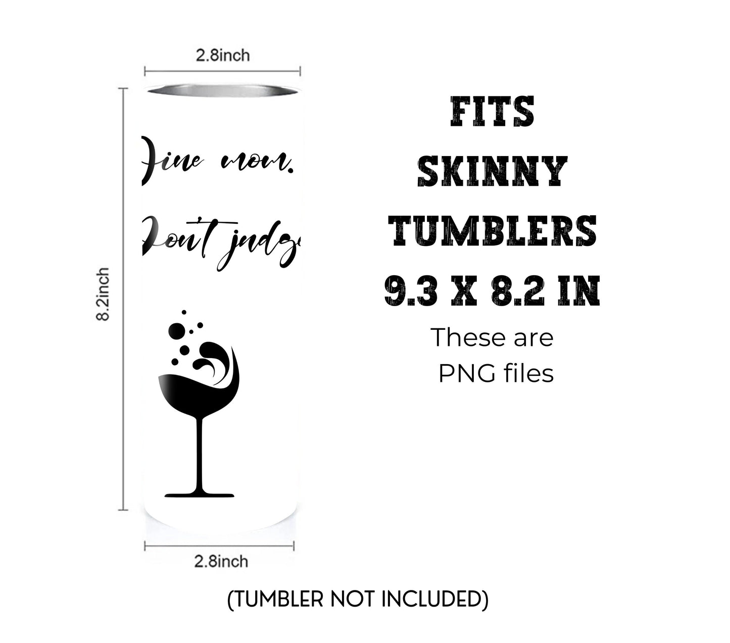 Wine Mom Don't Judge 20 oz Skinny Tumbler Sublimation Design - PNG Instant  - DIGITAL DOWNLOAD