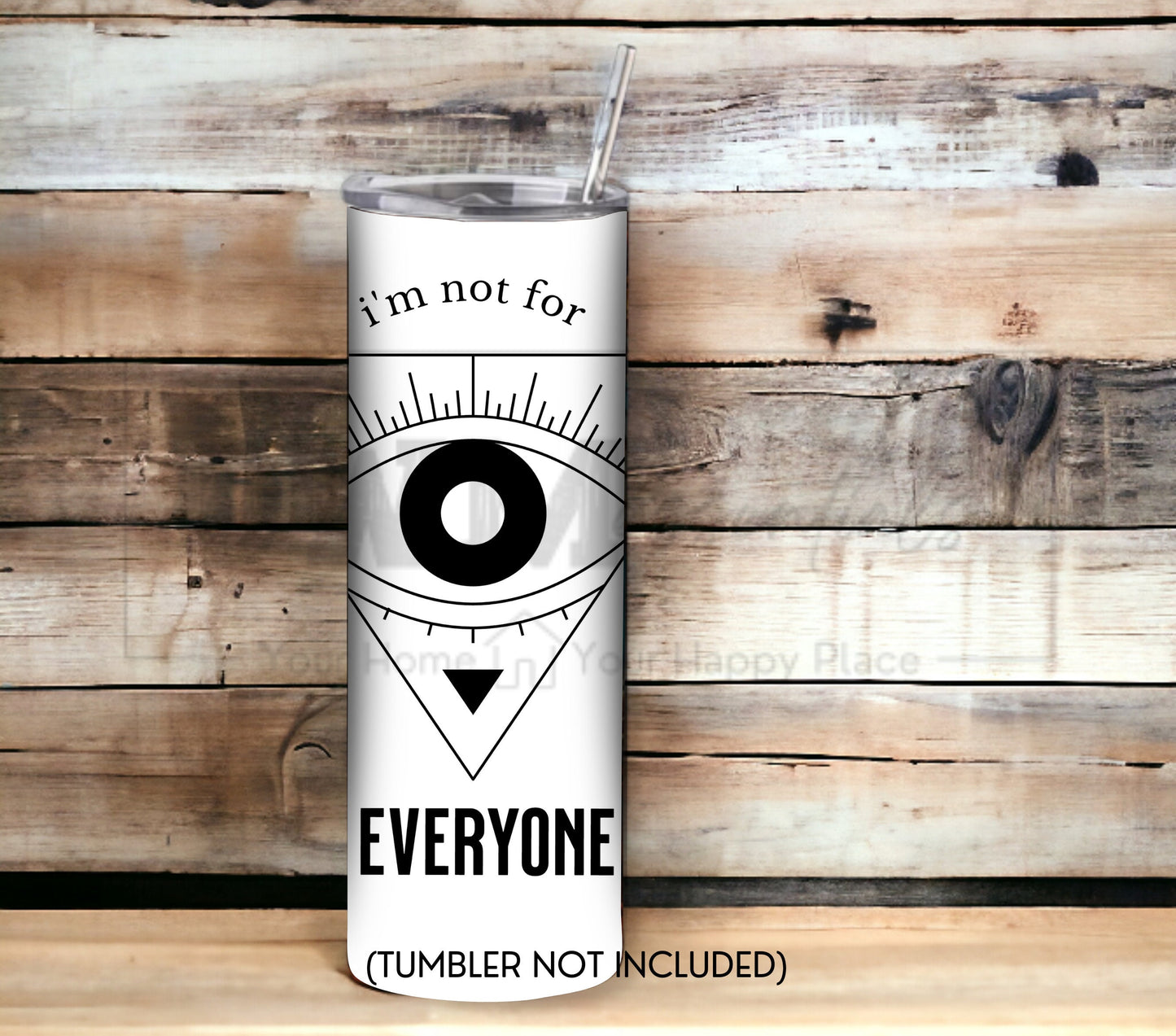 I'm Not for Everyone 20 oz Skinny Tumbler Sublimation Design - PNG Instant  - DIGITAL DOWNLOAD