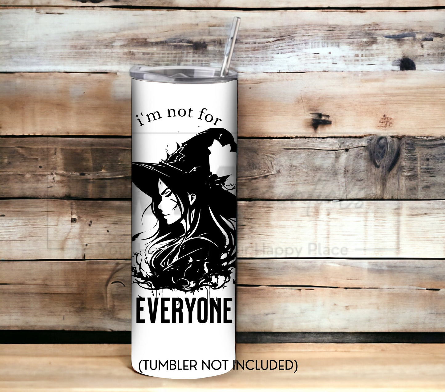 I'm Not for Everyone 20 oz Skinny Tumbler Sublimation Design - PNG Instant  - DIGITAL DOWNLOAD