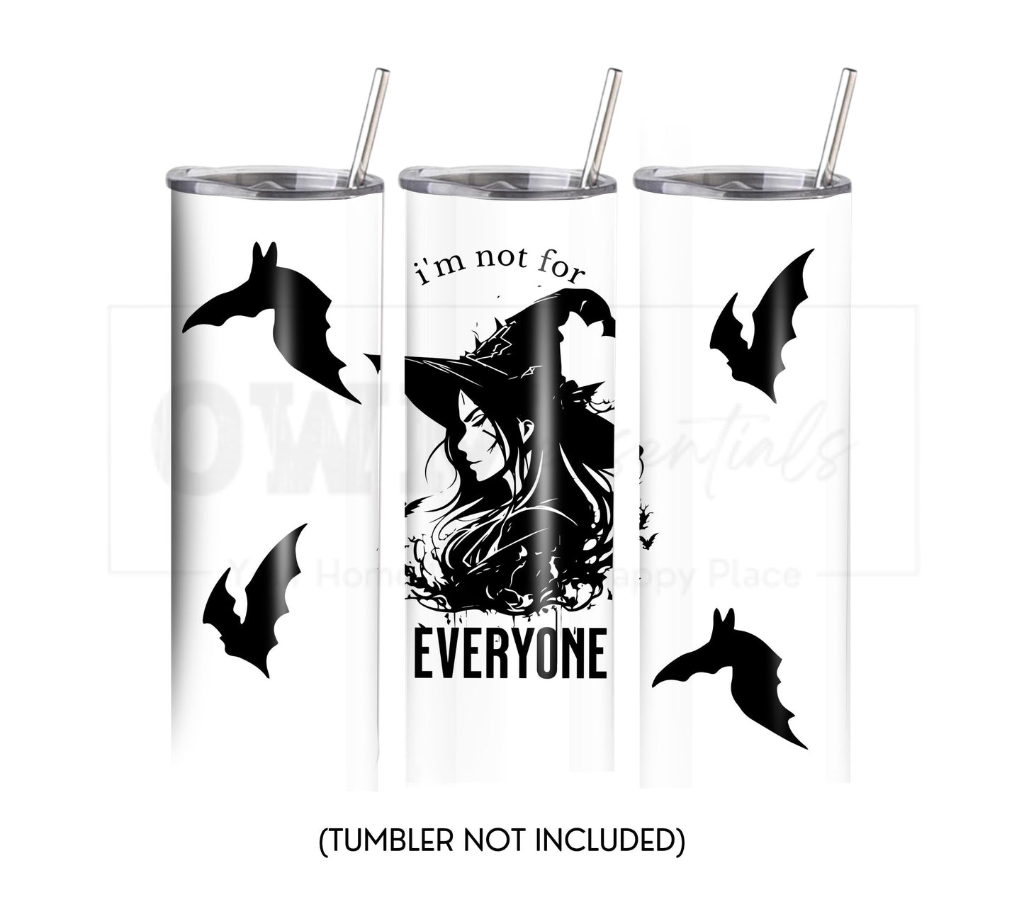 I'm Not for Everyone 20 oz Skinny Tumbler Sublimation Design - PNG Instant  - DIGITAL DOWNLOAD