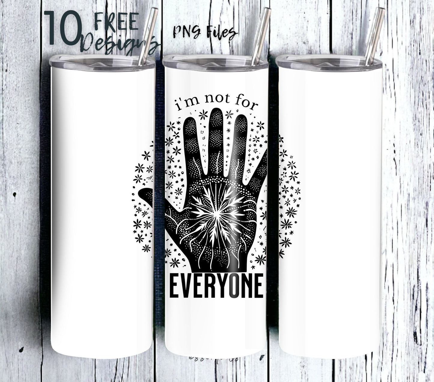 I'm Not for Everyone 20 oz Skinny Tumbler Sublimation Design - PNG Instant  - DIGITAL DOWNLOAD