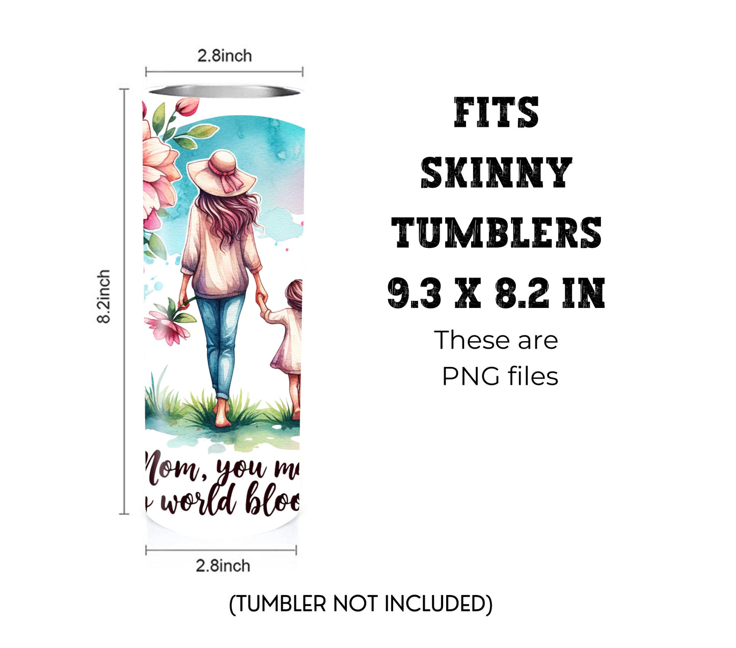 Mothers Day 20 oz Skinny Tumbler Sublimation Design - PNG Instant  - DIGITAL DOWNLOAD