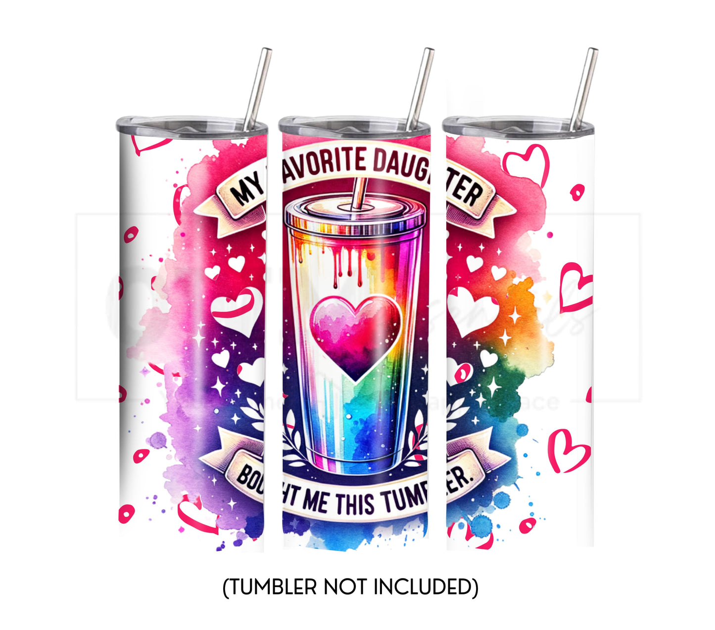 My Favorite Daughter 20 oz Skinny Tumbler Sublimation Design - PNG Instant  - DIGITAL DOWNLOAD