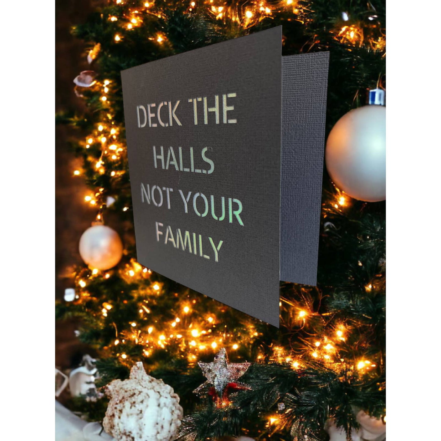 Deck the Halls Not your Family 4.75x4.75 Christmas Cards