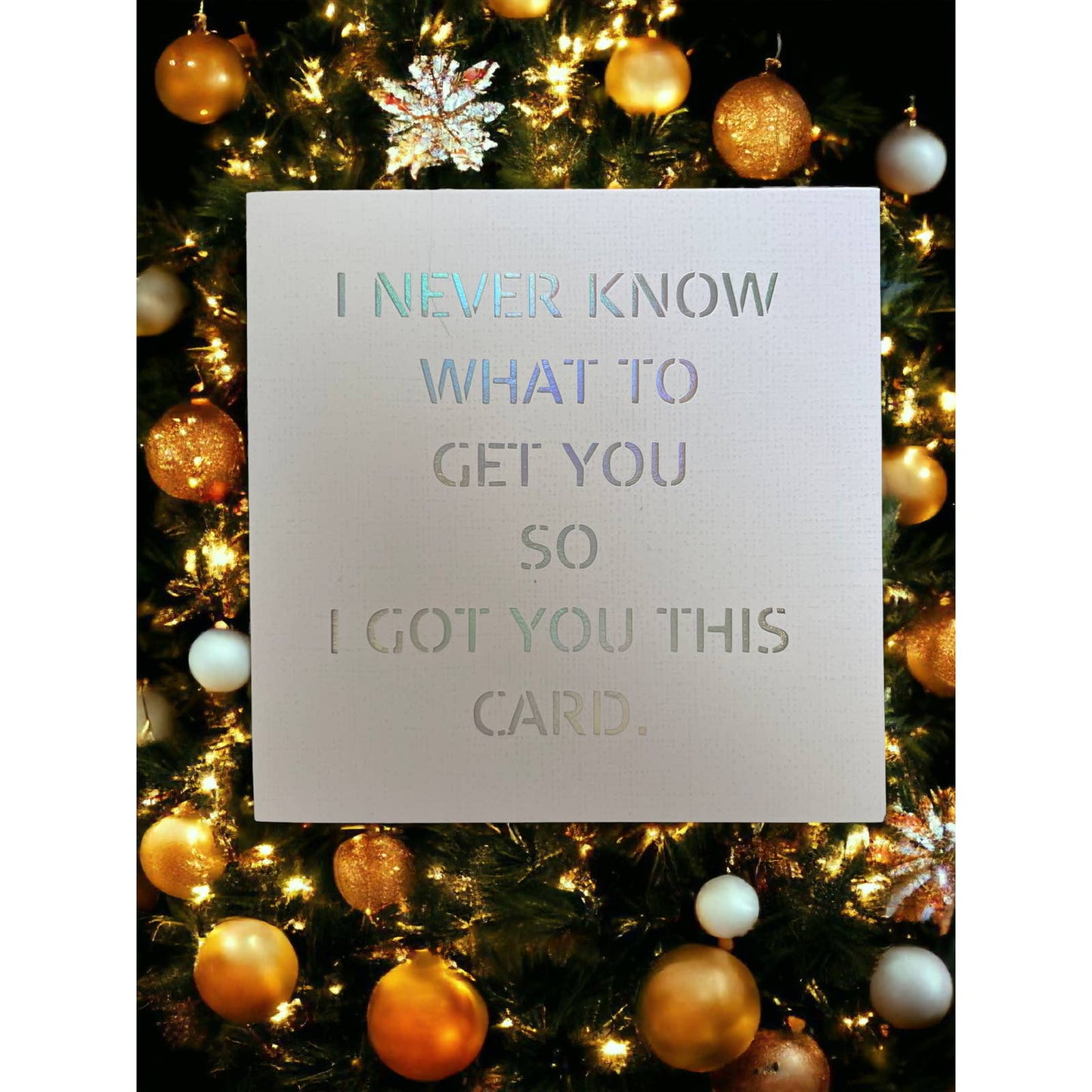 I Never Know What to Get You Card - 4.75x4.75 Christmas Cards